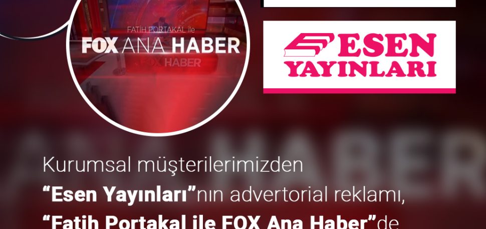 Esen Yayınları | Advertorial Reklam