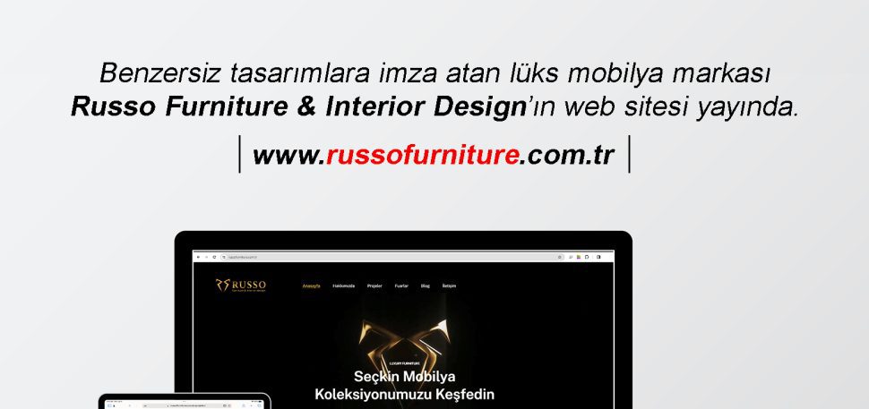 Russo Furniture & Interior Design Web Sitesi Tasarım ve Yazılım